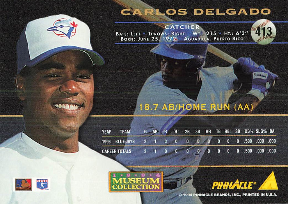 1994 Pinnacle Museum Collection #413 Carlos Delgado