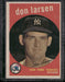 1959 Topps #205a Don Larsen Gray/darker back