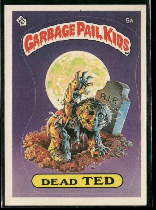 1985 Topps Garbage Pail Kids Series 1 #5a Dead Ted