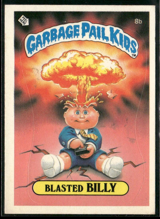 1985 Topps Garbage Pail Kids Series 1 #8b Blasted Billy