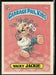 1985 Topps Garbage Pail Kids Series 1 #17a Wacky Jackie