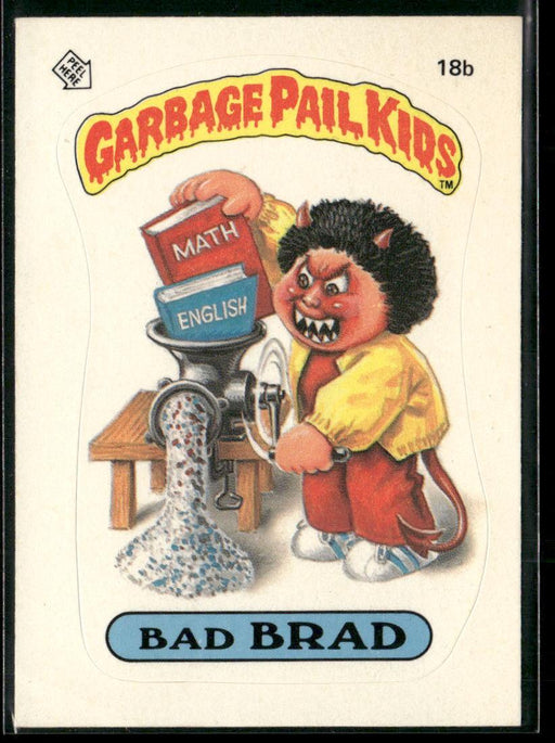 1985 Topps Garbage Pail Kids Series 1 #18b Bad Brad