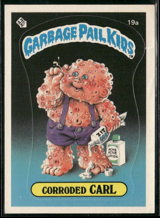 1985 Topps Garbage Pail Kids Series 1 #19a Corroded Carl