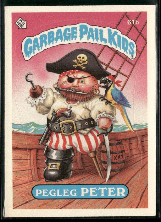 1985 Topps Garbage Pail Kids Series 2 #61b Pegleg Peter