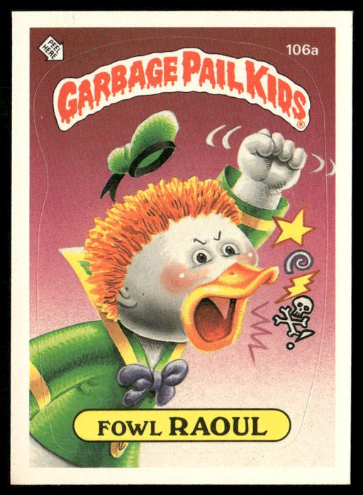 1986 Topps Garbage Pail Kids Series 3 #106a Fowl Raoul