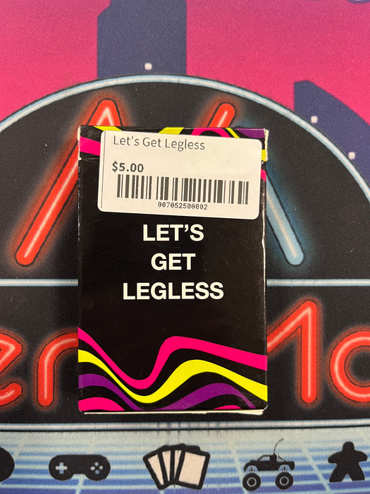 Let's Get Legless