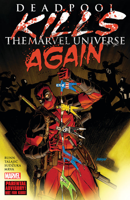 Deadpool Kills The Marvel Universe Again [New Printing]