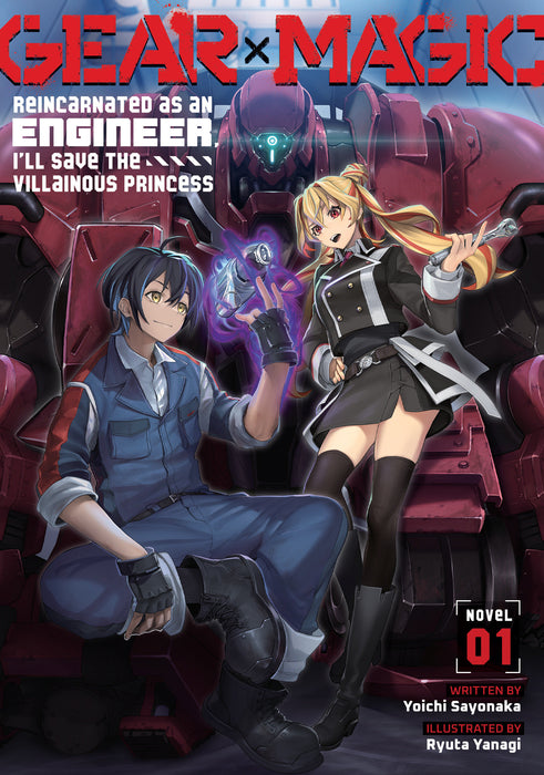 Gear × Magic: Reincarnated As An Engineer, I'Ll Save The Villainous Princess (Light Novel) Vol. 1