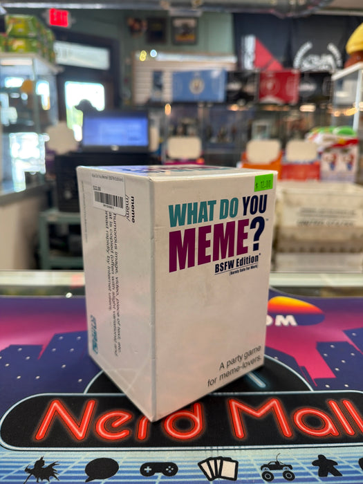 What Do You Meme? (BSFW Edition)