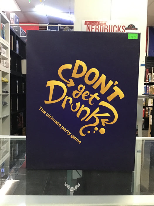 Don’t Get Drunk