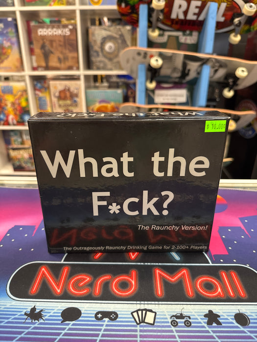 What the F*ck? (Raunchy Version)