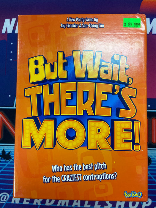 But Wait, There's More!