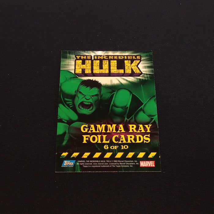 2003 Incredible Hulk Gamma Ray Foil #6 The Incredible Hulk