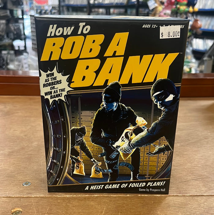 How To Rob A Bank