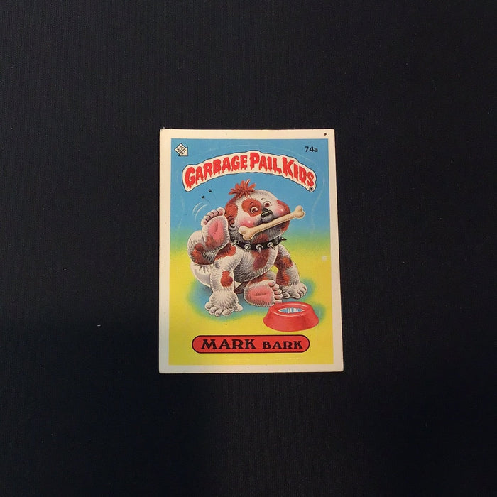 1985 Topps Garbage Pail Kids #74a Mark Bark