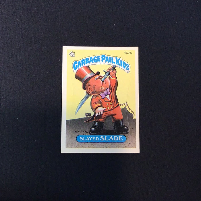 1986 Topps Garbage Pail Kids #167b Slayed Slade