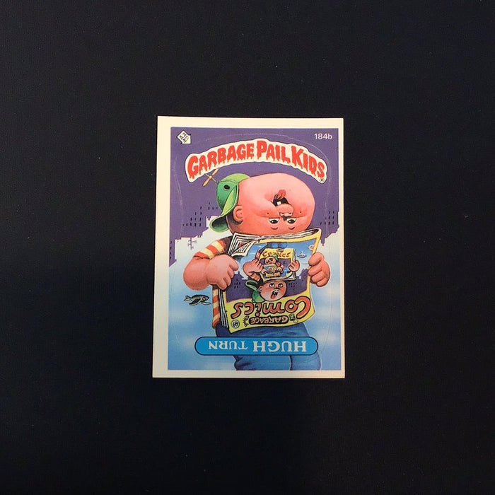 1986 Topps Garbage Pail Kids #184b Hugh Turn