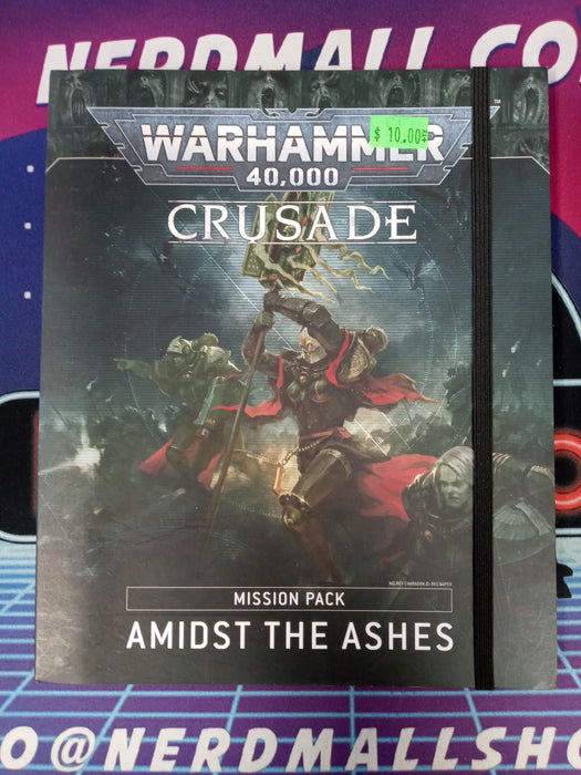 Warhammer 40k Crusade: Amidst the Ashes Mission Pack