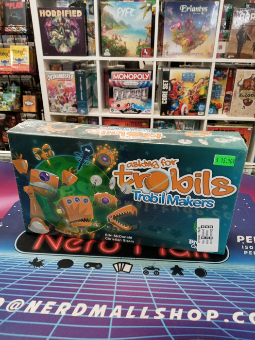Asking for Trobils Trobil Makers (Sealed)