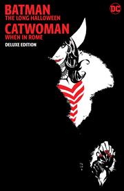 Batman The Long Halloween Catwoman When In Rome The Deluxe Edition Hc