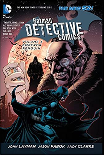 Batman Detective Comics Emperor Penguin Volume 3