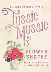 Tussie Mussie Flower Shoppe Solo Expansion